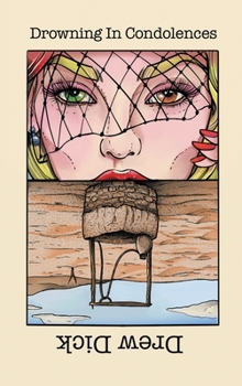 Hardcover Drowning In Condolences: New Poems Book