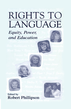 Hardcover Rights to Language: Equity, Power, and Education Book