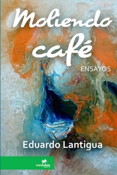 Paperback Moliendo café [Spanish] Book