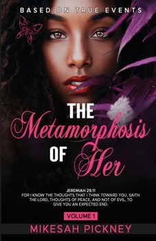 Paperback The Metamorphosis of Her Book