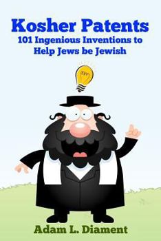 Kosher Patents: 101 Ingenious Inventions To Help Jews Be Jewish