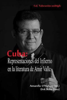 Paperback Cuba: Representaciones del Infierno en la literatura de Amir Valle [Spanish] Book