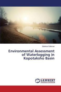 Paperback Environmental Assessment of Waterlogging in Kopotaksho Basin Book