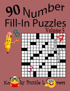 Paperback Number Fill-In Puzzles, Volume 5, 90 Puzzles Book