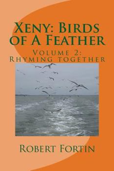 Paperback Xeny: Birds of A Feather: Volume 2: Rhyming together Book