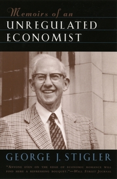 Memoirs of an Unregulated Economist