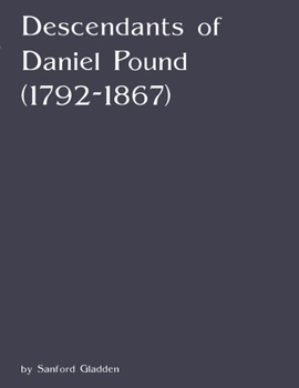 Paperback Descendants of Daniel Pound (1792-1867) Book