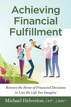 Paperback Achieving Financial Fulfillment Book