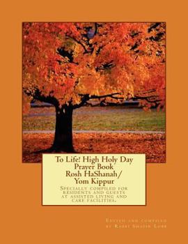 Paperback To Life! High Holy Day Prayer Book - Rosh HaShanah/Yom Kippur Book