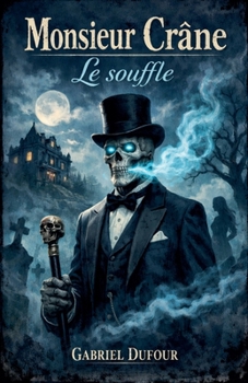 Paperback Monsieur Crâne Le souffle [French] Book