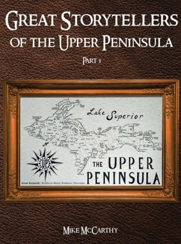 Hardcover Great Storytellers of the Upper Peninsula Book