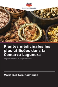 Paperback Plantes médicinales les plus utilisées dans la Comarca Lagunera [French] Book