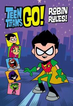 Paperback Teen Titans Go! (Tm): Robin Rules! Book