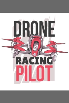 Paperback Drone Racing Pilot: Gedottet Notizbuch / Tagebuch (6x9) 120 Seiten [German] Book