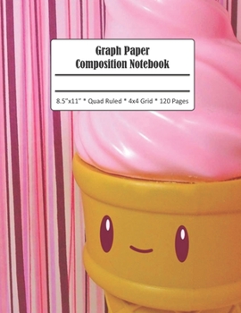 Paperback Graph Paper Composition Notebook: Pink Ice Cream Grid Paper Notebook Journal 4x4 Quad Ruled 120 Pages Large Format 8.5 x 11 Book