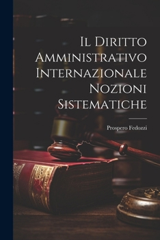Paperback Il Diritto Amministrativo Internazionale Nozioni Sistematiche Book