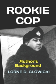 Paperback Rookie Cop: Author's Background Book