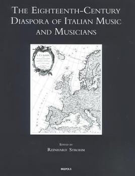 Hardcover The Eighteenth-Century Diaspora of Italian Music and Musicians [German] Book