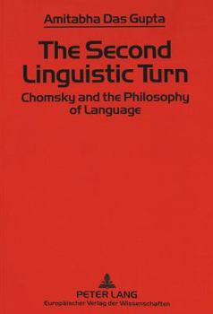 The Second Linguistic Turn: Chomsky & the Philosophy of Language
