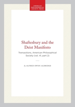 Shaftesbury and the Deist Manifesto: Transactions, American Philosophical Society (vol. 41, part 2)