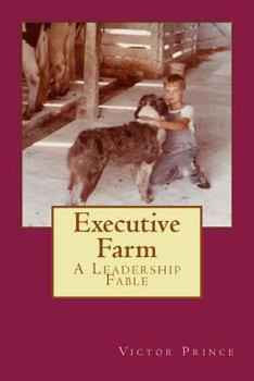 Paperback Executive Farm: A Leadership Fable Book