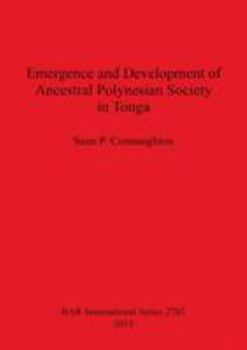 Paperback Emergence and Development of Ancestral Polynesian Society in Tonga Book