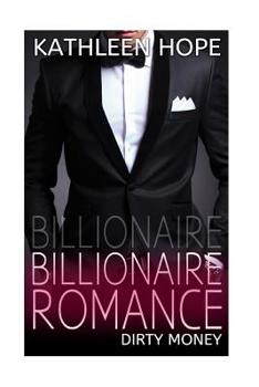 Paperback Billionaire Romance: Dirty Money Book