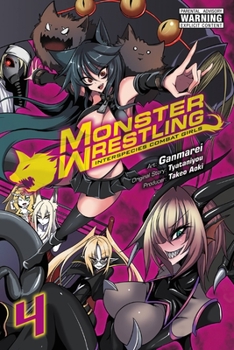 Paperback Monster Wrestling: Interspecies Combat Girls, Vol. 4 Book