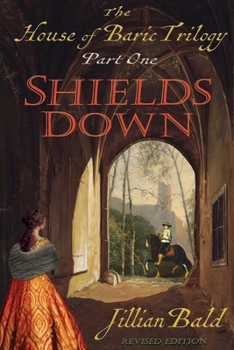 Paperback The House of Baric Part One: Shields Down Book