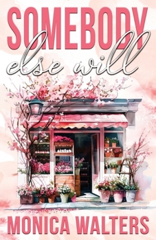 Somebody Else Will