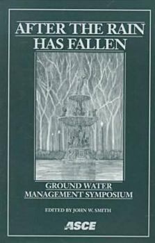 Hardcover After the Rain Has Fallen: Groundwater Management Book