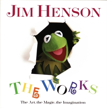 Hardcover Jim Henson: The Works: The Art, the Magic, the Imagination Book