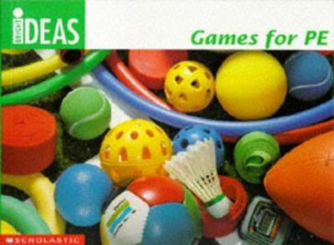 Paperback Games for Physical Education (Bright Ideas) Book