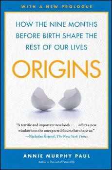 Paperback Origins: How the Nine Months Before Birth Shape the Rest of Our Lives Book