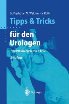 Paperback Tipps Und Tricks Für Den Urologen: Problemlösungen Von a Bis Z [German] Book