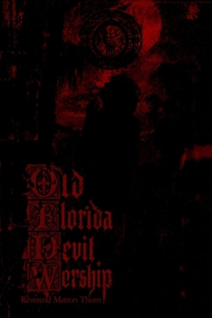 Old Florida Devil Worship