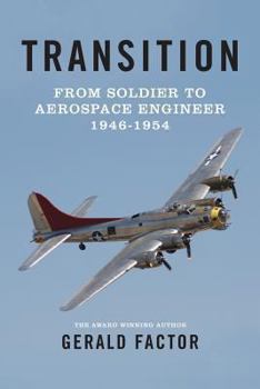 Paperback Transition: Soldier to Aerospace Engineer 1946 to 1954 Book