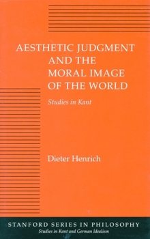 Paperback Aesthetic Judgment and the Moral Image of the World: Studies in Kant Book