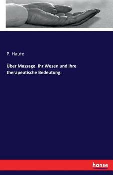 Paperback Über Massage. Ihr Wesen und ihre therapeutische Bedeutung. [German] Book