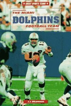 Library Binding The Miami Dolphins Football Team Book