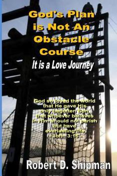 Paperback God's Plan is Not an Obstacle Course: It's a Love Journey Book
