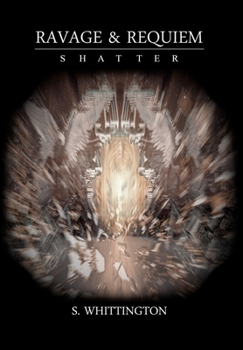 Paperback Ravage and Requiem: Shatter Book