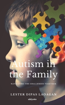 Paperback Autism In The Family: Navigating the Challenges Together Book