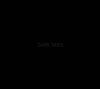 Hardcover Dark Skies: Rare Phenomena in America’s Public Lands Book