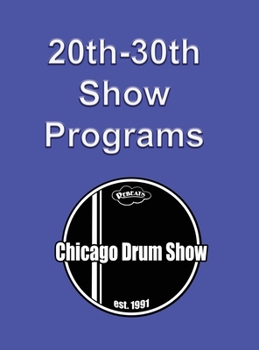 Hardcover Chicago Drum Show Programs 20-30 Book