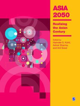 Hardcover Asia 2050: Realizing the Asian Century Book