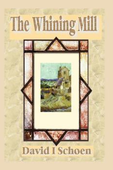 Paperback The Whining Mill: Large Print Edition [Large Print] Book