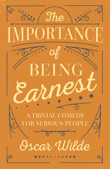 The Importance of Being Earnest