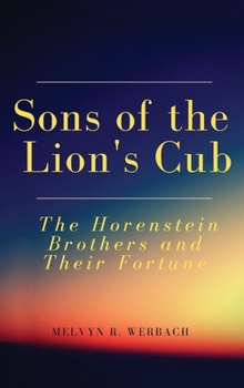 Hardcover Sons of the Lion's Cub: The Horenstein Brothers and Their Fortune Book