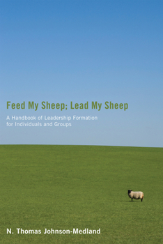 Paperback Feed My Sheep; Lead My Sheep Book